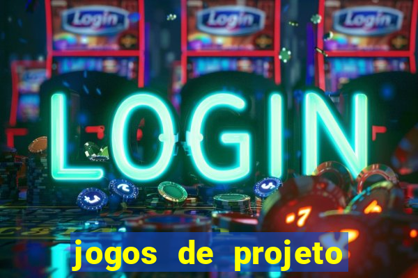 jogos de projeto de vida